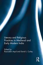 Literary and Religious Practices in Medieval and Early Modern India