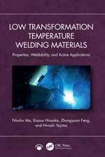 Low Transformation Temperature Welding Materials: Properties, Weldability, and Active Applications