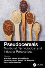 Pseudocereals: Nutritional, Technological, and Industrial Perspectives