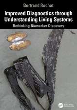 Improved Diagnostics Through Understanding Living Systems: Rethinking Biomarker Discovery