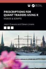 Prescriptions for Quant Traders Using R: Videos & Scripts