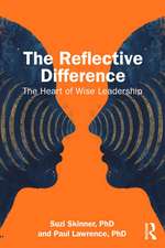 The Reflective Difference: The Heart of Wise Leadership