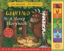 Donaldson, J: Gruffalo: A Noisy Storybook