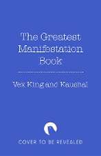 The Greatest Manifestation Book (Is the One Written by You)