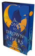 Liang, A: Song to Drown Rivers