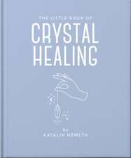 The Little Book of Crystal Healing