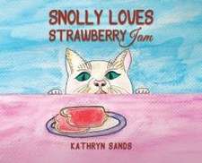 Snolly Loves Strawberry Jam