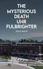 The Mysterious Death of a UNR Fulbrighter