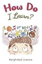How Do I Learn?