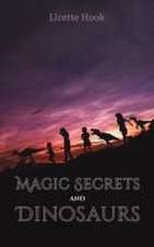 Hook, L: Magic Secrets and Dinosaurs