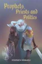 Prophets, Priests and Politics