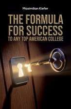 The Formula for Success to Any Top American College