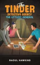 The Tinder Detective Agency - The Littlest General