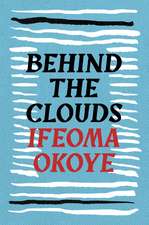 Okoye, I: Behind the Clouds
