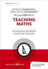 The researchED Guide to Teaching Maths: An evidence-informed guide for teachers