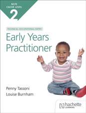 NCFE CACHE Level 2 Technical Occupational Entry for the Early Years Practitioner