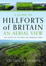 Guide to Hillforts of Britain, An Aerial View