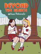 Beyond the Silence