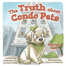 The Truth about Condo Pets