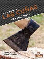 Las Cuñas Son Máquinas (Wedges Are Machines)