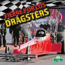 Fiebre Por Los Drágsters (Dragster Mania)