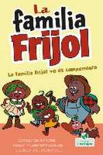 La Familia Frijol Va de Campamento (the Beans Go Camping)