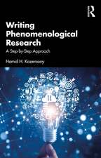 Writing Phenomenological Research: A Step-by-Step Approach