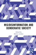 Mis/Disinformation and Democratic Society