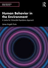 Human Behavior in the Environment: A Justice for Vulnerable Populations Approach