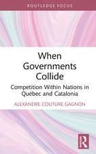 When Governments Collide: Competition Within Nations in Québec and Catalonia