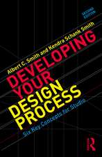 Developing Your Design Process: Six Key Concepts for Studio