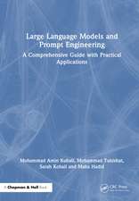 Large Language Models and Prompt Engineering: A Comprehensive Guide with Practical Applications