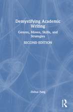 Demystifying Academic Writing: Genres, Moves, Skills, and Strategies