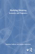 Studying Meaning: Semantics and Pragmatics