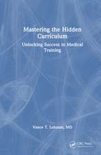 Mastering the Hidden Curriculum: Unlocking Success in Medical Training