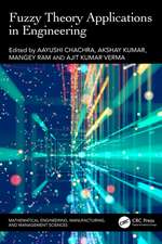 Fuzzy Theory Applications in Engineering: Fuzzy Theory Applications