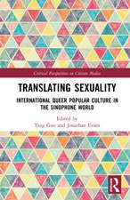 Translating Sexuality: International Queer Popular Culture in the Sinophone World