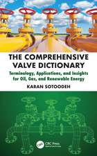 The Comprehensive Valve Dictionary: Terminology, Applications, and Insights for Oil, Gas, and Renewable Energy