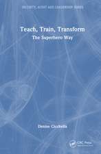 Teach, Train, Transform: The Superhero Way