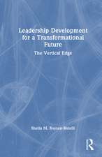 Leadership Development for a Transformational Future: The Vertical Edge