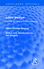 Infant Welfare: For the Student and the Practitioner