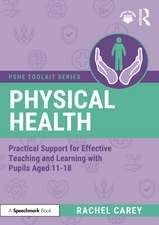 Physical Education: Practical Support for Effective Teaching and Learning with pupils aged 11 – 18