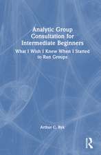 Analytic Group Consultation for Intermediate Beginners: What I Wish I Knew When I Started to Run Groups