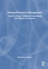 Human Resource Management: Understanding Traditional Foundations and Modern Innovations