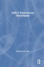 India's Postcolonial Hinterlands