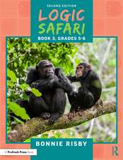 Logic Safari: Book 3, Grades 5-6