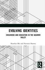 Evolving Identities: Childhood and Education in the Kashmir Valley