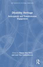 Disability Heritage: Participatory and Transformative Engagement