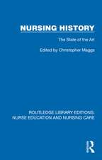 Nursing History: The State of the Art