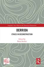 Derrida: Ethics in Deconstruction
